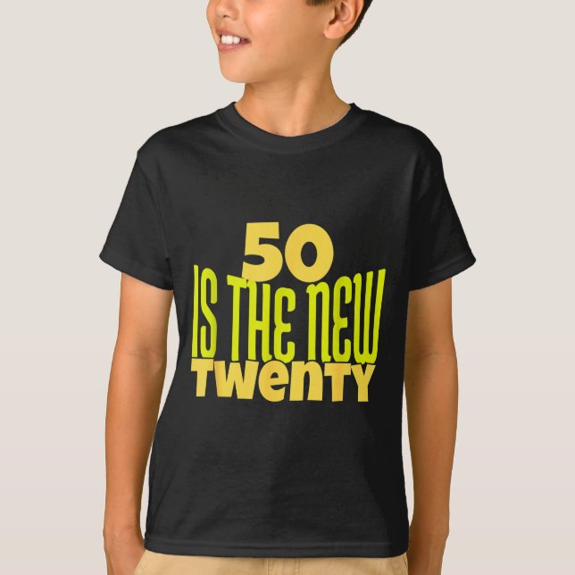 Camiseta 50 Is The New Twenty Funny 50th Birthday 50 Years  (Frente)