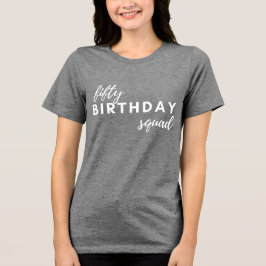 Camiseta 50 Tipografia do Bairthday Squad Personalidade Mod