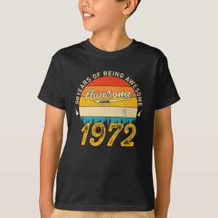 Camiseta 50 Year Old Bday 1972 Awesome Since 50th Birthday 