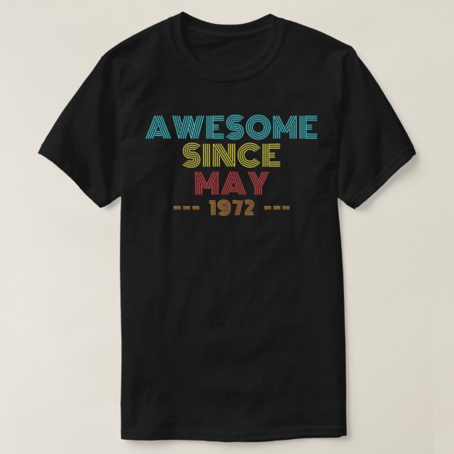 Camiseta 50 Years Old Awesome Since May 1972 50th Birthday  (Frente do Design)