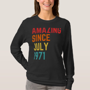 Camiseta 51 anos de idade incrível desde julho de 1971 51º