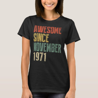 Camiseta 51 Anos De Idade Incrível Desde Novembro De 1971 5