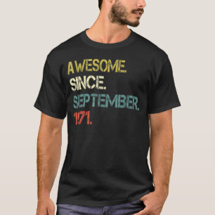 Camiseta 51 Anos De Idade Incrível Desde Setembro De 1971 5