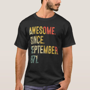 Camiseta 51 Anos De Idade Incrível Desde Setembro De 1971 5