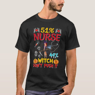 Camiseta 51% Enfermeira 49% Bruxa Não Empurra NNP RN Hallo