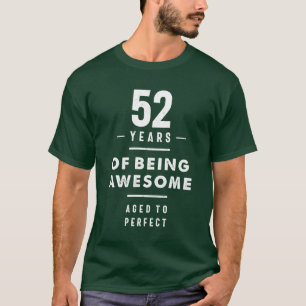 Camiseta 52 anos 52 anos Aniversário com doação engraçada