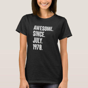 Camiseta 52 anos 52 anos Aniversário fantástico desde julho