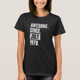 Camiseta 52 anos 52 anos Aniversário fantástico desde julho