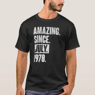 Camiseta 52 anos, 52 anos, aniversário incrível desde julho