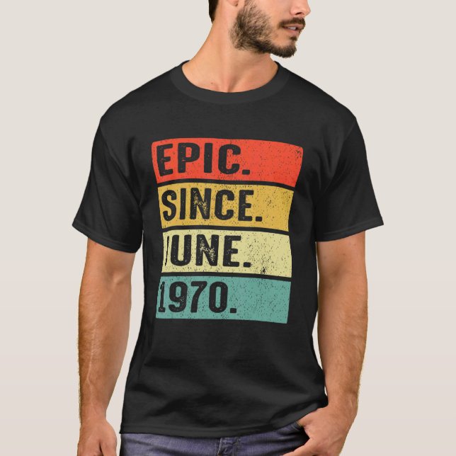 Camiseta 52 Anos De Idade Epic Desde Junho De 1970 52º Aniv (Frente)