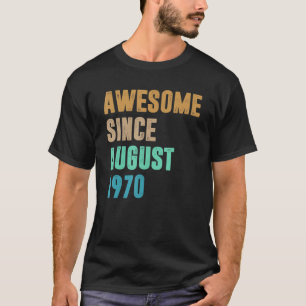 Camiseta 52 anos de idade incrível desde agosto de 1970