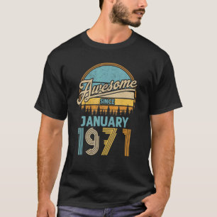 Camiseta 52 anos de idade incrível desde Janeiro de 1971 52
