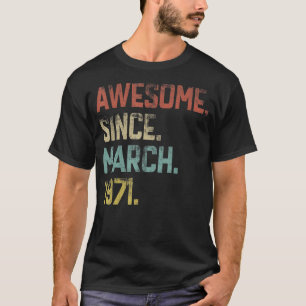 Camiseta 52 anos de idade incrível desde março de 1971 52º