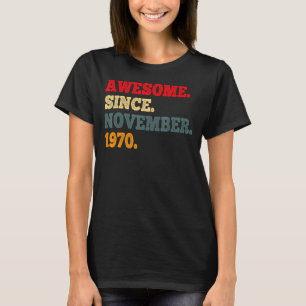 Camiseta 52 Anos De Idade Incrível Desde Novembro De 1970 5