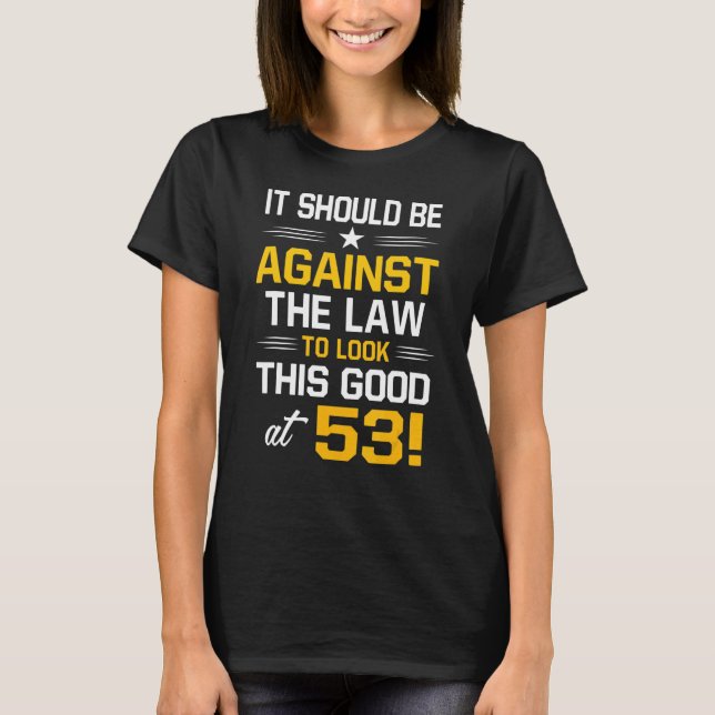 Camiseta 53º Aniversário, 53 anos Mulheres (Frente)