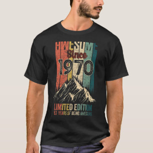 Camiseta 53 Aniversário Incrível Desde 1970
