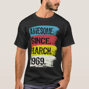 Camiseta 53 anos de idade incrível desde 1969 março 54º ani