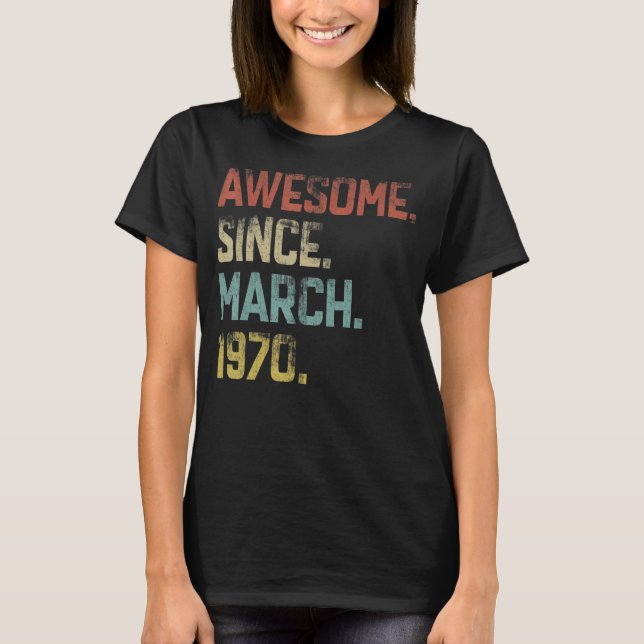 Camiseta 53 anos de idade incrível desde março de 1970 53º  (Frente)