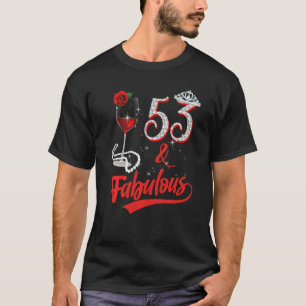 Camiseta 53 E Fabulosa Rainha Feliz 53º Aniversário Rosa Ve