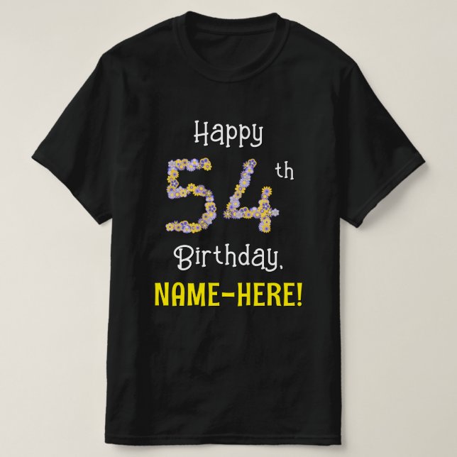 Camiseta 54.o aniversário: Flores Número "54" + Nome (Frente do Design)