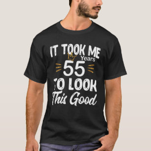 Camiseta 55º Aniversário - Levei 55 Anos A Ver Este G