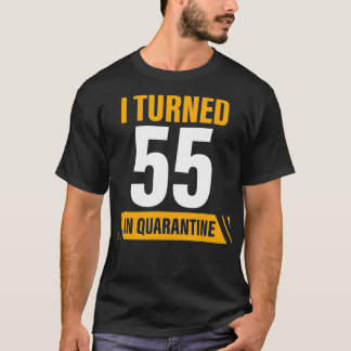Camiseta 55 anos em quarentena 55 anos 55 anos 55 anos