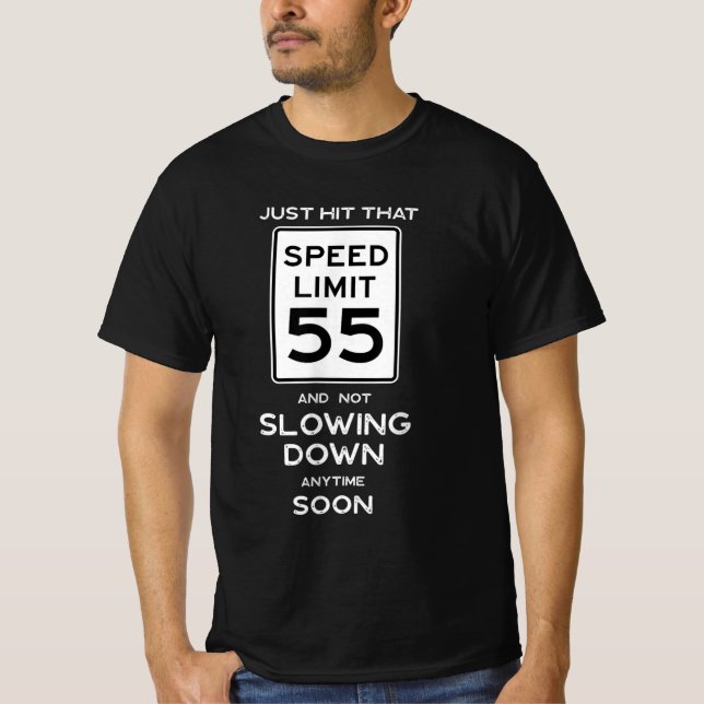 Camiseta 55th Birthday Speed Limit Sign Auto Mechanic Car (Frente)
