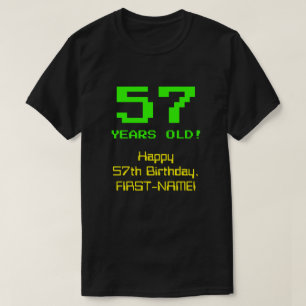 Camiseta 57º aniversário: Divertido, Olhar de 8 Bits, Nerdy