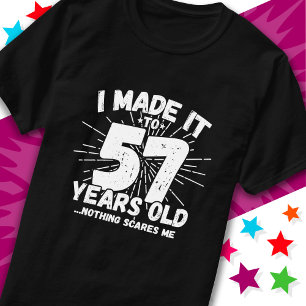 Camiseta 57 anos Sarcástico Meme Engraçado 57º aniversário