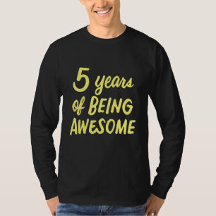 Camiseta 5 Anos Sendo Espantoso Meninas De 5 Anos 5 Bir
