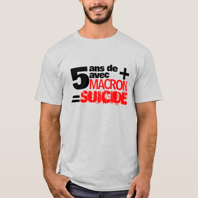 Camiseta 5 ans + Macron = SUICÍDIO - Cinzas (Frente)