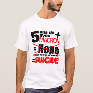 Camiseta 5 ans + Macron = SUICÍDIO - Homens Brancos