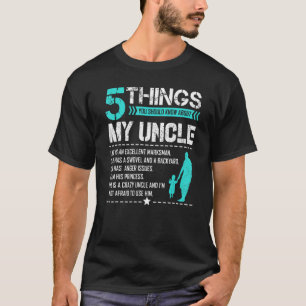Camiseta 5 Coisas Devem Saber Do Meu Tio Niece