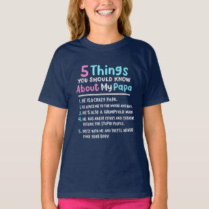 Camiseta 5 Coisas Que Você Deveria Saber Sobre Meu Papá Eng
