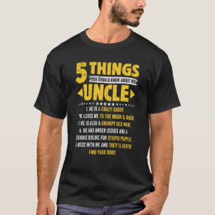 Camiseta 5 Coisas Que Você Deveria Saber Sobre Meu Tio Pai