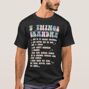 Camiseta 5 Coisas Que Você Deveria Saber Sobre Minha Avó 4