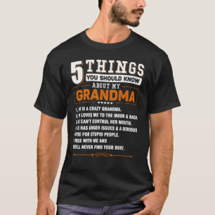 Camiseta 5 Coisas Que Você Deveria Saber Sobre Minha Avó Di
