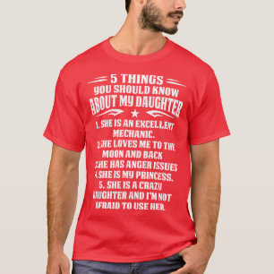 Camiseta 5 Coisas Que Você Deveria Saber Sobre Minha Filha