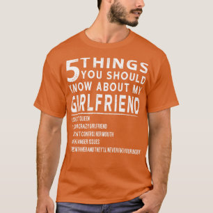 Camiseta 5 Coisas Que Você Deveria Saber Sobre Minha Namora