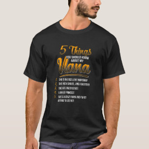 Camiseta 5 Coisas Que Você Deveria Saber Sobre Minha Nana E