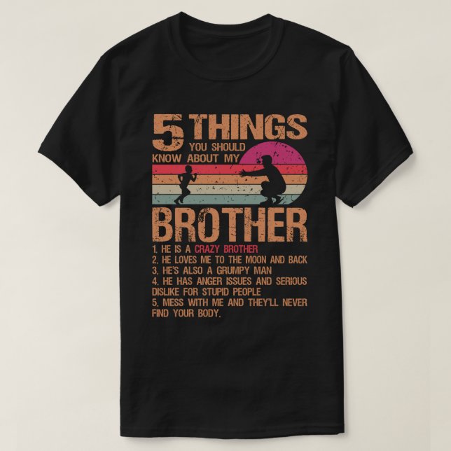 Camiseta 5 Coisas que você deveria saber sobre o meu irmão  (Frente do Design)
