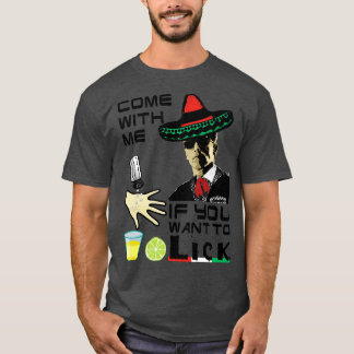 Camiseta 5 de Mayo venha comigo se você quiser Lick
