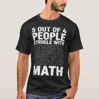Camiseta 5 em cada 4 Pessoas Lutam com Matemática Divertida