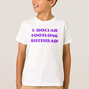 Camiseta $5 Footlong Butthead!