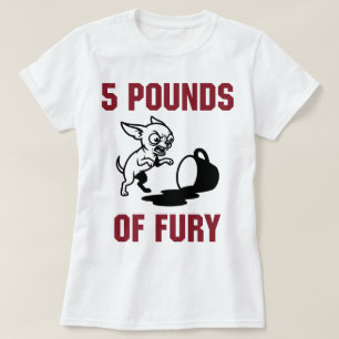 Camiseta 5 Libras de Fúria Chihuahua 
