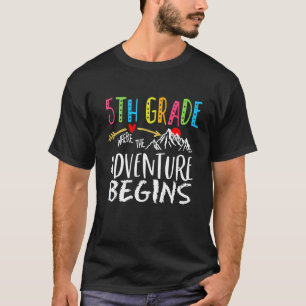 Camiseta 5 Onde A Aventura Começa Os Professores De Volta