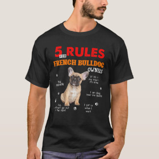 Camiseta 5 Regras Para Os Proprietários De Bulldog Francese