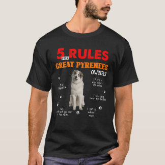 Camiseta 5 Regras Para Os Proprietários De Pirenéus Excelen