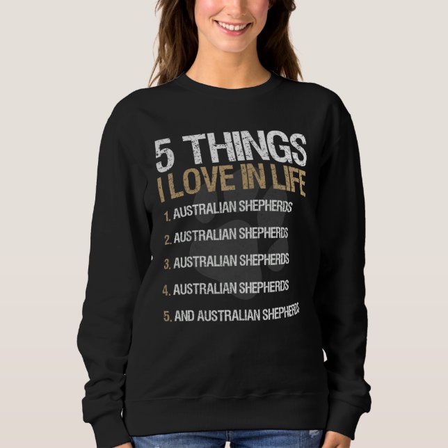 Camiseta 5 Things I Love In Life Australian Shepherd Aussie (Frente)