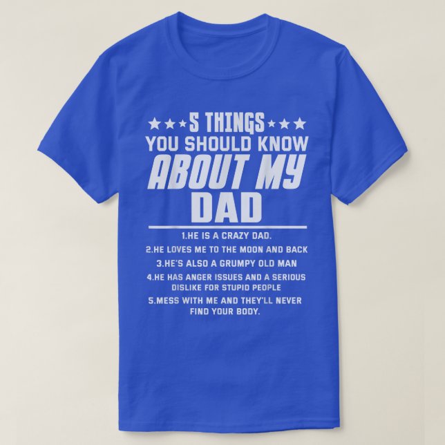 Camiseta 5 Things You Should Know About My Dad  (Frente do Design)